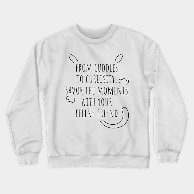 quote with cute line art cat drawing Crewneck Sweatshirt by Ferdi Everywhere